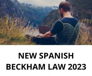 man in the mountain with a portable PC and NEW BECKHAM-NOMAD DIGITAL -SPANISH LAW 2023- FISCAL ADVANTAGES