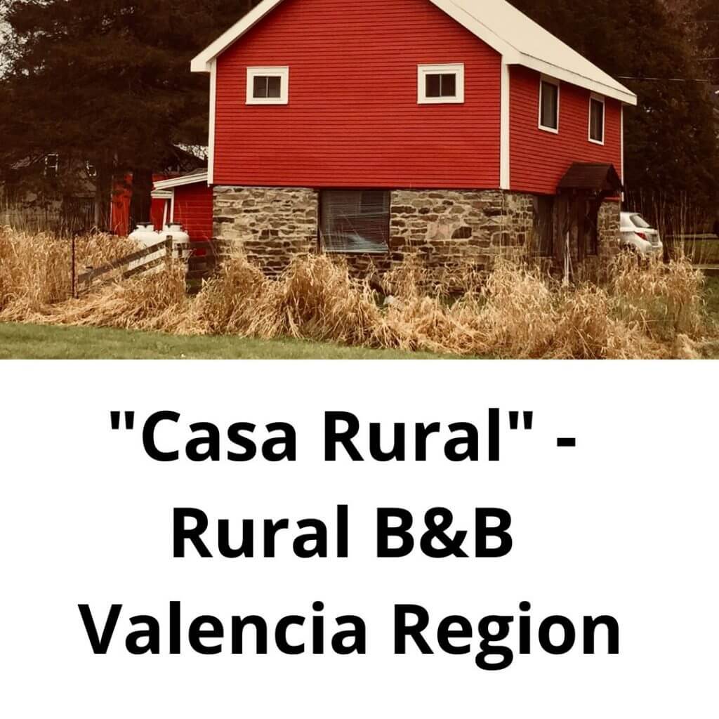 What is "Casa Rural" - B&B in Valencian Region