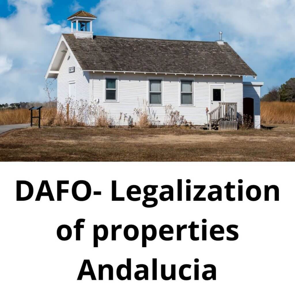DAFO – LEGALIZATION OF ANDALUCIAN PROPERTIES IN ABSENCE OF BUILDING PERMIT