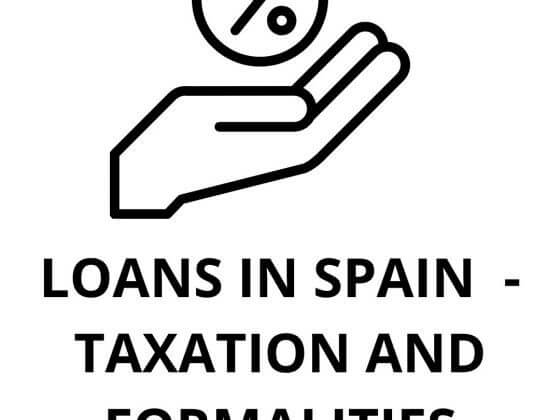 LOANS IN SPAIN - TAXATION AND FORMALITIES - FOREING LENDER