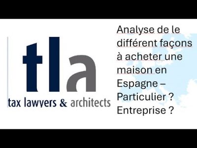 Tutoriel vidéo – Quelle est la meilleure façon d’acheter une propriété en Espagne
